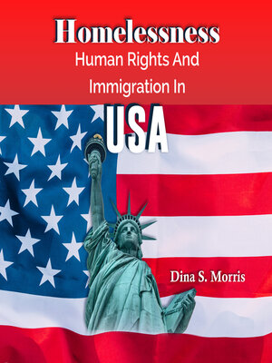cover image of Homelessness, Human Rights and Immigration in USA